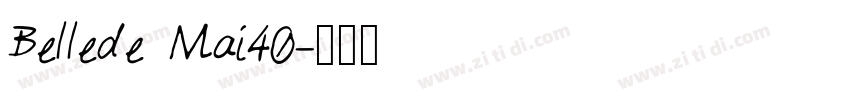 Bellede Mai40字体转换